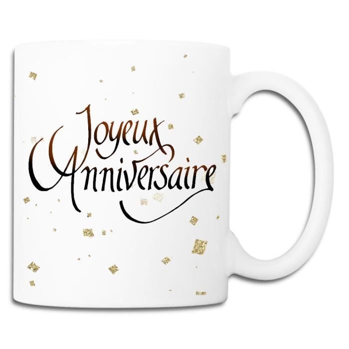 Mug Joyeux Anniversaire Blanc Cdiscount Maison