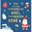 Livre Petites Histoires De Noel Pour Bercer Bebe Cdiscount Librairie Livre Petites Histoires De Noel Pour Bercer Bebe Cdiscount Librairie