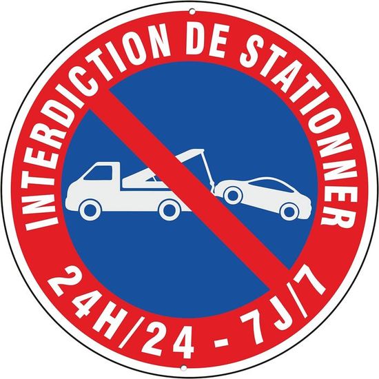 Verbotsschild „Parken Verboten 24/7“ – 45 Cm, Selbstklebend Oder Alu, Französischer Hersteller