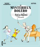 Seghers - Sol & Rémi - Le Mystérieux Boléro - Beffa Karol/Métayer Guillaume 162x137