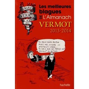 LIVRE HUMOUR Les meilleures blagues de l'Almanach Vermot 2013-2
