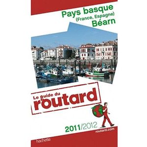 GUIDES DE FRANCE Pays basque (France, Espagne), Béarn
