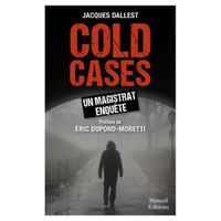 Cold cases : un magistrat enquête