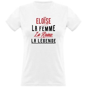 T-SHIRT tee shirt femme humour | Cadeau imprimé en France | 100% coton, 185gr |  eloïse la femme la reine la légende