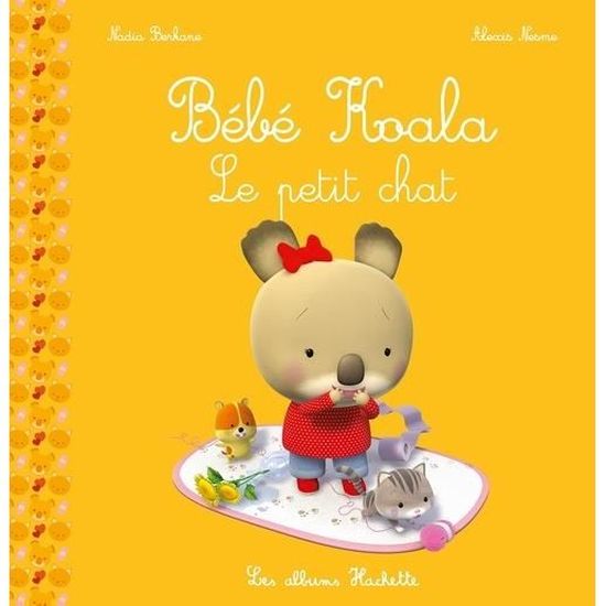 Bebe Koala Le Petit Chat Cdiscount Librairie