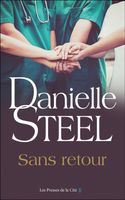 Sans retour - Steel Danielle - Livres - Roman féminin