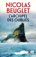 L'Archipel des oubliés                             - Beuglet Nicolas - Livres - Policier Thriller