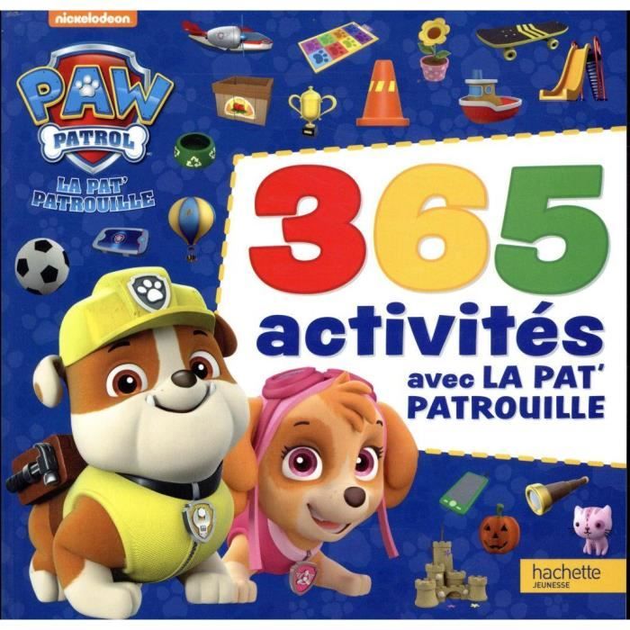 Livre La Pat Patrouille 365 Activites Achat Vente Livre