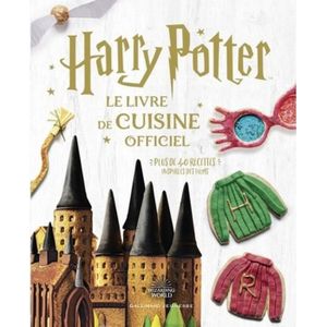 LIVRE CUISINE TRADI Harry Potter. Le livre de cuisine officiel, plus d