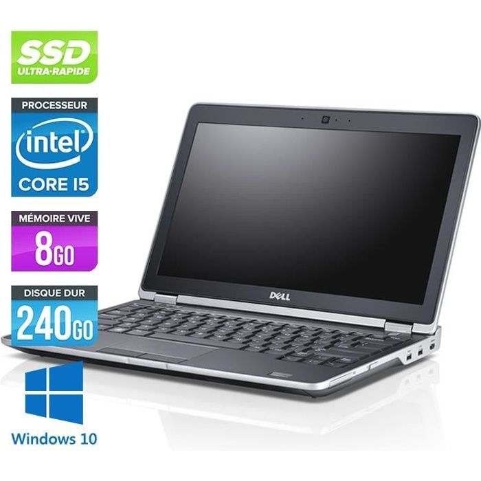 Pc portable Dell E6220 - Core i5 - 8Go - 240Go SSD -Windows 10