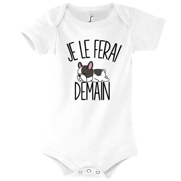 Body Bebe Bouledogue Francais Je Le Ferai Demain Bodies Collection Animaux Humour Mignon Pl 3 6 Mois Blanc Cdiscount Pret A Porter