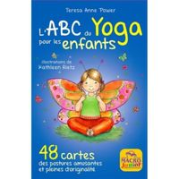 L'ABC du yoga pour les enfants. 48 cartes, des postures amusantes et pleines d'originalité
