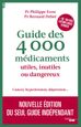 Guide des 4000 médicaments utiles, inutiles ou dangereux  - Even PhilippeDebré Bernard - Livres - Reportages Documents-0