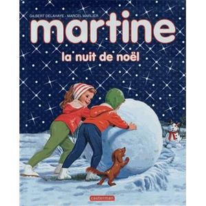 Livre 3-6 ANS Martine, la nuit de Noël