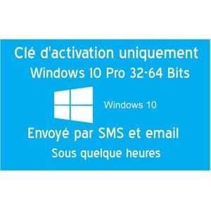 SYSTÈME D'EXPLOITATION Clé d'activation licence original pour Windows 10 