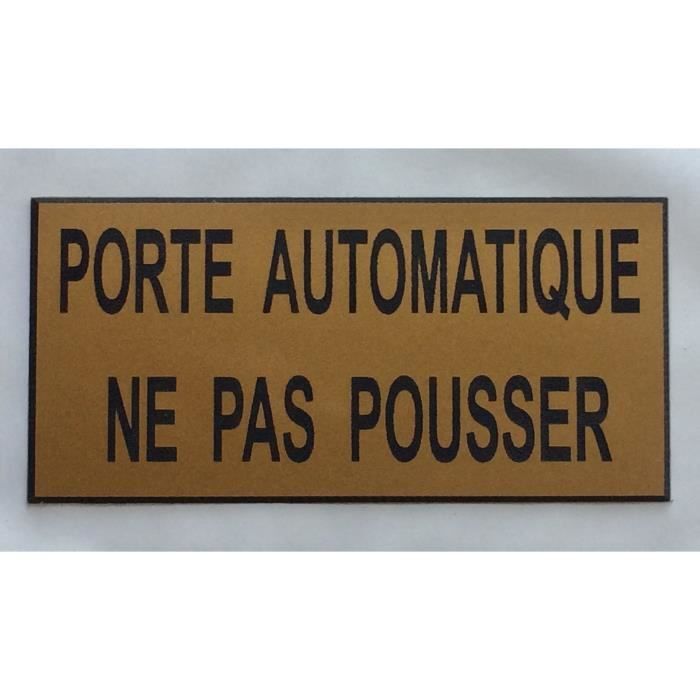 Plaque gravée adhésive "PORTE AUTOMATIQUE NE PAS POUSSER" format 48 x 100 mm Cdiscount Bricolage