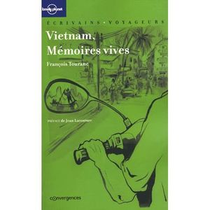 LIVRE RÉCIT DE VOYAGE Vietnam, Mémoires vives
