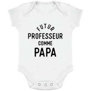 BODY body bébé | Cadeau imprimé en France | 100% coton | Futur professeur comme papa