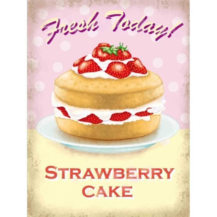 Plaque Gateau Fresh Today Stawberry Cake Tole Deco Affiche Cdiscount Maison
