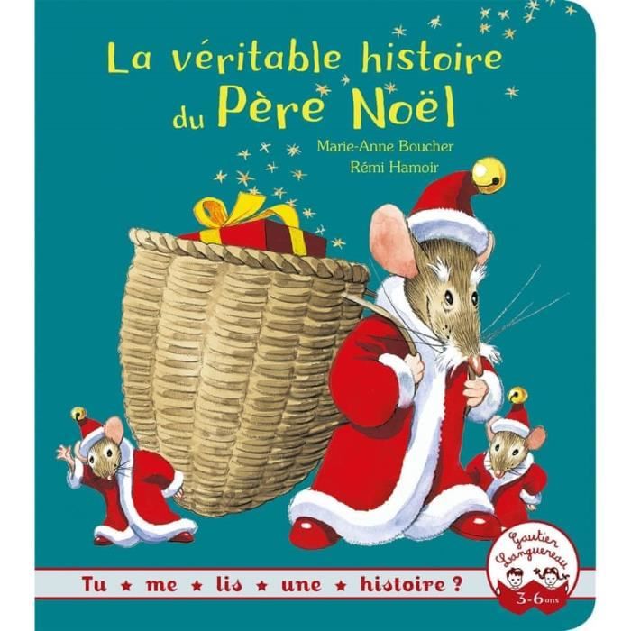 La véritable histoire du Père Noël Cdiscount Librairie