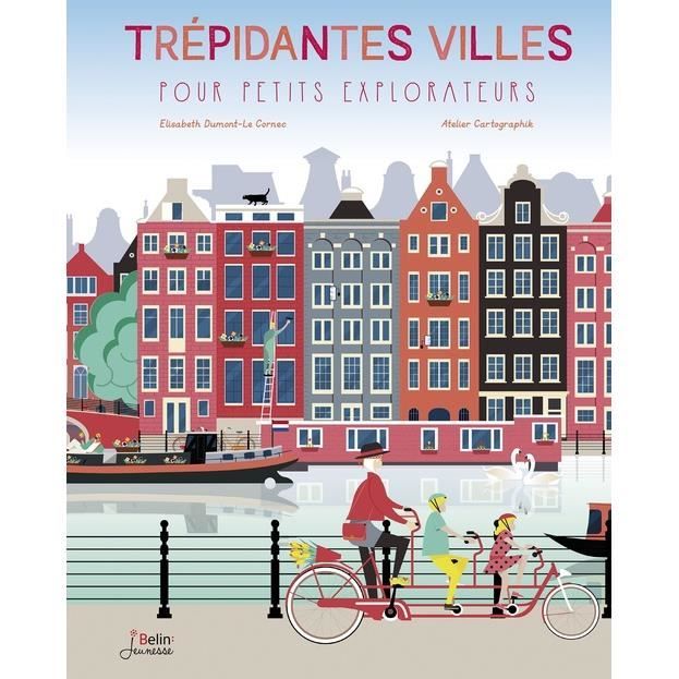 Trépidantes villes pour petits explorateurs