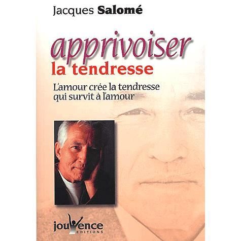 Apprivoiser la tendresse