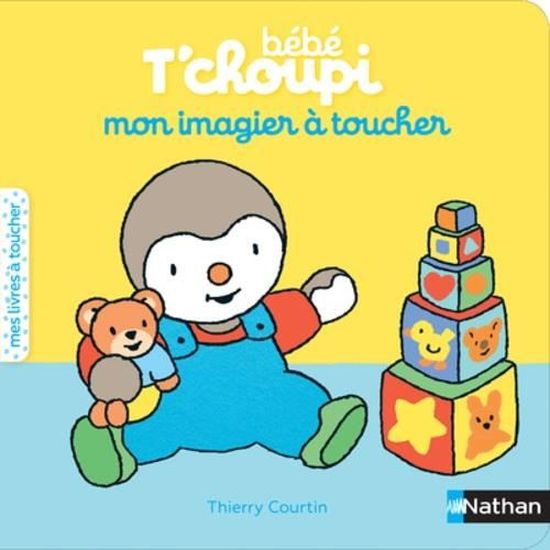 Mon Imagier A Toucher Bebe T Choupi Cdiscount Librairie