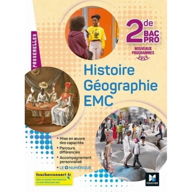 Histoire Geographie Emc 2de Bac Pro Passerelles Edition 2019 Achat Vente Manuel Bac Pro Bep Cap Cdiscount