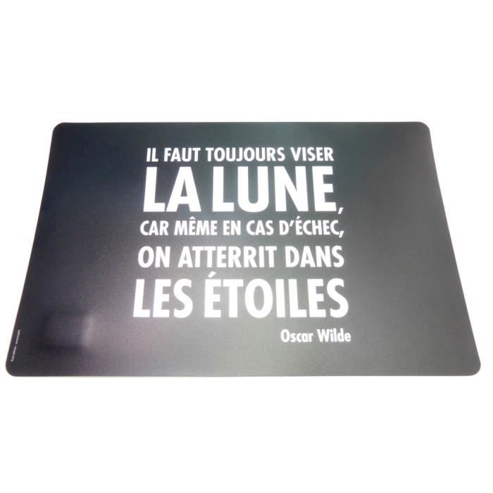 Set De Table Citation Il Faut Toujours Viser La Lune Car Meme En Cas D Echec On Atterrit Dans Les Etoiles Cdiscount Maison