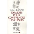 100 Mots pour comprendre les Chinois-0