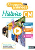 Histoire CM Séances animées. Edition 2021