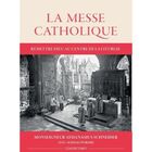 MELISSA & DOUG La Messe Catholique - - Remettre Dieu au centre de la liturgie