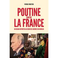 Cherche Midi - Poutine contre la France - Un grand reporter au cur des guerres du Kremlin -  - FORESTIER Patrick