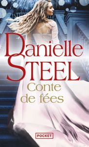 LIVRE FAITS SOCIÉTÉ  Conte de fées - Steel Danielle - Livres - Roman féminin