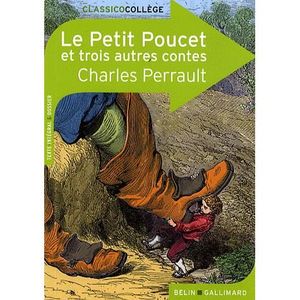 LIVRE COLLÈGE Le Petit Poucet et trois autres contes