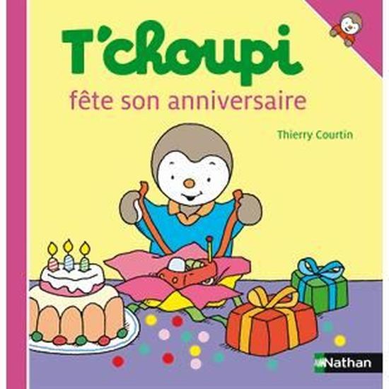 T Choupi Fete Son Anniversaire Cdiscount Librairie T Choupi Fete Son Anniversaire Cdiscount Librairie
