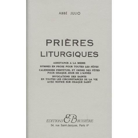PRIERES LITURGIQUES. Assistance à la messe, hymnes