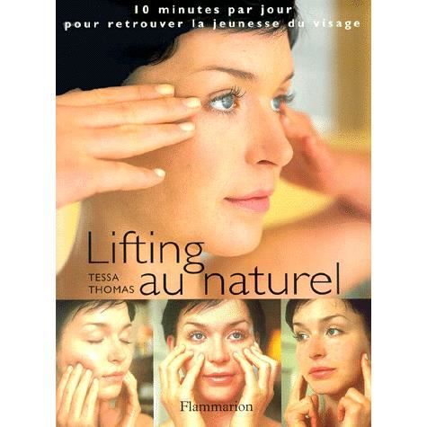 Lifting Au Naturel Achat Vente Livre Tessa Thomas Flammarion Parution 08 Fevrier 2001 Pas Cher Soldes Sur Cdiscount Des Le 20 Janvier Cdiscount