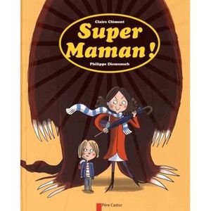 Livre 3-6 ANS Super maman !