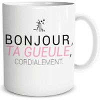 Mug Humour Tasse à Café - Bonjour ta gueule Cordialement