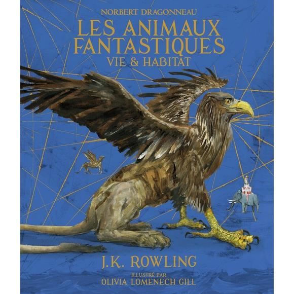 Les animaux fantastiques. Vie et habitat