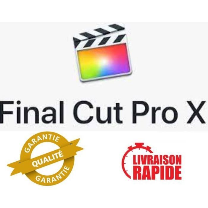 Final Cut Pro X Licence Perpétuelle pour MacOS - Téléchargement Rapide ...