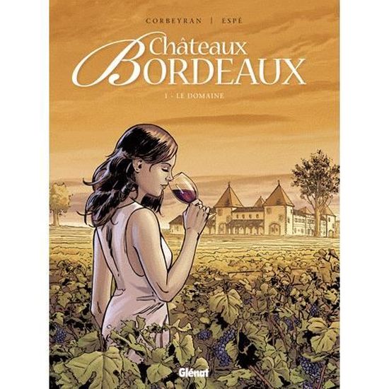 Chateaux Bordeaux Tome 1 Cdiscount Librairie