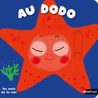 Nathan - Au dodo - les amis de la mer - Livre animé Dès 6 mois - Pour accompagner le rituel du coucher des bébés - Collectif 173x173
