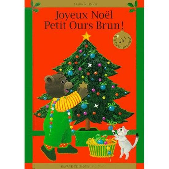 Joyeux Noël, Petit Ours Brun ! Livre musical Cdiscount Librairie