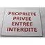 plaque gravée PROPRIETE PRIVEE ACCES INTERDIT FT 150 X 200 MM