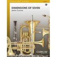 Dimensions of Seven, de James Curnow - Score + Parties Orchestre d'Harmonie en Anglais édité par Curnow Music Press