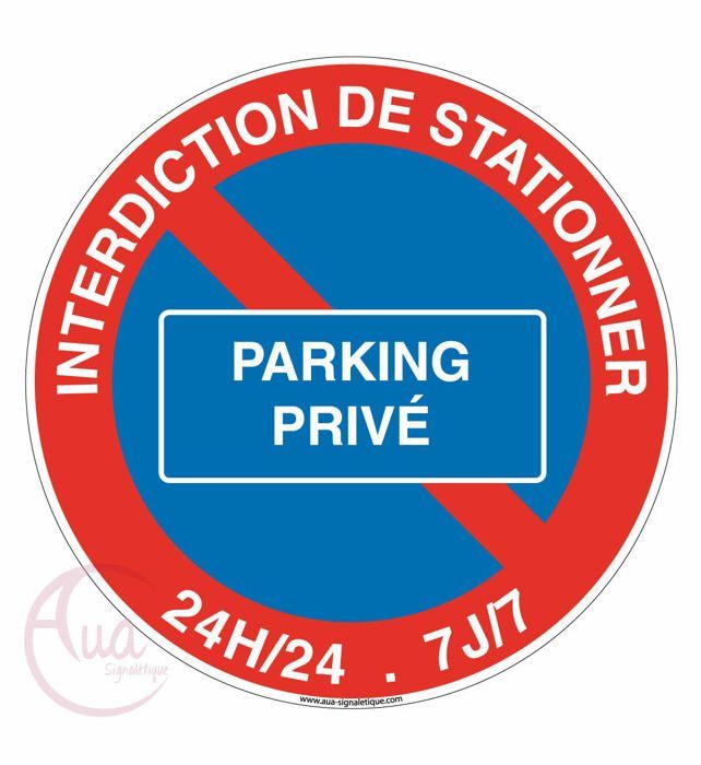 Aua Signaletique - Panneau Défense de Stationner Propriété Privée with