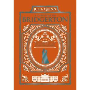ROMANS SENTIMENTAUX LA CHRONIQUE DES BRIDGERTON TOME 9: EDITION COLLECTOR, Quinn Julia