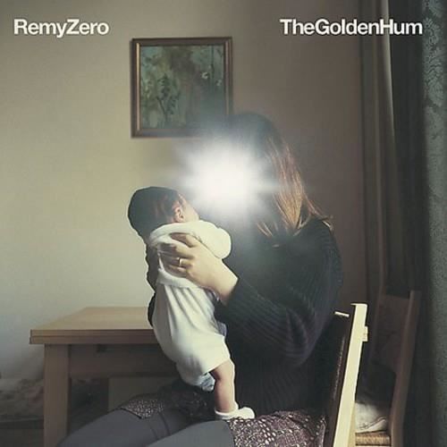 Remy Zero - Golden Hum